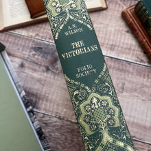 Load image into Gallery viewer, 2008 The Victorians by A N Wilson with Slipcase