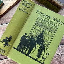Load image into Gallery viewer, 1923 Enquire Within Upon Everything Antique Book