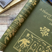 Load image into Gallery viewer, 1895 A History of Gardening in England by The Hon Alicia Amherst; Victorian Book