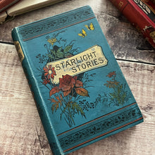 Load image into Gallery viewer, Starlight Stories told to Bright Eyes and Listening Ears Beautiful Floral Book