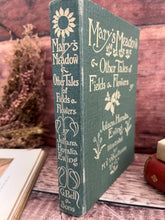 Load image into Gallery viewer, 1934 Mary's Meadow & Other Tales of Fields and Flowers by Juliana Horatia Ewing