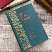 Load image into Gallery viewer, 1900 The Book Hunter by John Hill Burton; Celebrating the Joys and Obsessions of Collectors