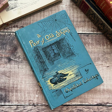 Load image into Gallery viewer, A Pair of Old Shoes by Christabel Coleridge Antique 19th Century Children's Literature