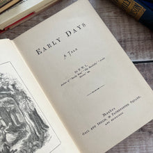 Load image into Gallery viewer, Early Days A Tale; Pretty Antique Pictorial Cloth Bound Book for Children