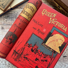 Load image into Gallery viewer, 1886 Queen Victoria Her Life and Reign Illustrated Victorian Book