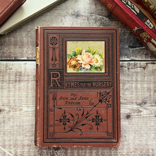 Load image into Gallery viewer, 1884 Rhymes for the Nursery by Ann and Jane Taylor Beautiful Binding