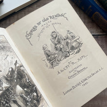 Load image into Gallery viewer, 1883 Stories of Old Renown Tales of Knights and Heroes by Ascot R Hope