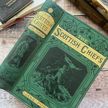 Load image into Gallery viewer, The Scottish Chiefs by Jane Porter Beautiful Cloth Binding