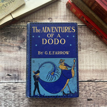 Load image into Gallery viewer, The Adventures of a Dodo by GE Farrow Illustrated by Willy Pogany Rare Antique Book