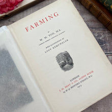 Load image into Gallery viewer, 1903 Farming by W.M.Tod; Part of the Haddon Hall Library Series by Dent