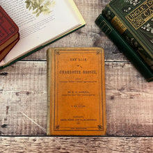 Load image into Gallery viewer, 1864 The Life of Charlotte Bronte by Elizabeth Gaskell Victorian Book Biography