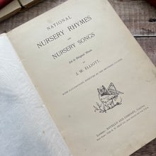 Load image into Gallery viewer, National Nursery Rhymes Set To Music by J.W.Elliott; Illustrated Victorian Book