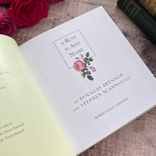 Load image into Gallery viewer, A Rose By Any Name The Little Known Lore and History of Rose Names Hardcover with DJ