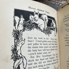 Load image into Gallery viewer, 1913 Merry Animal Tales by Madge A Bigham Illustrated by Margaret Tarrant