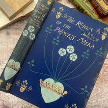 Load image into Gallery viewer, 1899 The Reign of the Princess Naska by Amelia Hutchinson Stirling