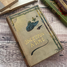 Load image into Gallery viewer, Once Upon a Time Rare with Numerous Illustrations Book by Dean and Son
