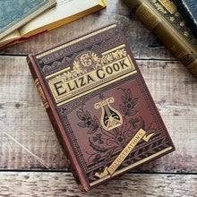 Load image into Gallery viewer, The Poetical Works of Eliza Cook Beautiful Victorian Cloth Book Illustrated