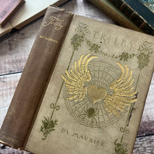Load image into Gallery viewer, 1894 US First Edition of Trilby by George Du Maurier Beautiful Cloth Binding