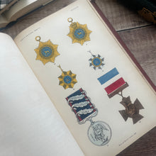 Load image into Gallery viewer, 1858 The Book of Orders of Knighthood and Decorations of Honour of All Nations
