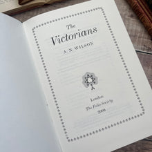 Load image into Gallery viewer, 2008 The Victorians by A N Wilson with Slipcase