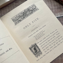 Load image into Gallery viewer, Only Five or Pussie's Frolics in Farm and Field by Ismay Thorn; Victorian Illustrated Book