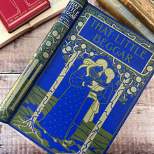 Load image into Gallery viewer, That Little Beggar E King Hall Antique Children's Literature Pictorial Binding