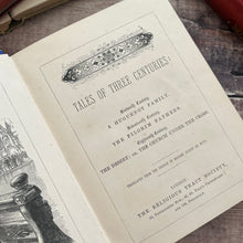 Load image into Gallery viewer, Tales of Three Centuries Mid Victorian Book