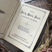 Load image into Gallery viewer, The Daily Motto Book A Birthday Calendar Pretty Floral Binding Pocket Book