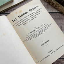 Load image into Gallery viewer, 1907 The Flower Garden by TW Sanders Beautiful Floral Binding