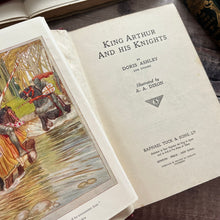 Load image into Gallery viewer, King Arthur and His Knights by Doris Ashley Illustrated by AA DIxon Antique Book