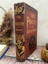 Load image into Gallery viewer, The Poacher by Captain Marryat; Beautiful Floral Binding Antique Book
