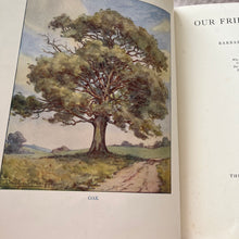 Load image into Gallery viewer, Our Friendly Trees by Barbara Briggs; Vintage Illustrated Book with Dust Jacket