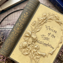 Load image into Gallery viewer, 1893 Voices of the Night by Henry Wadsworth Longfellow; Stunning Floral Book