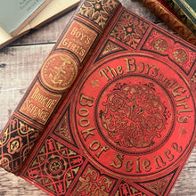 Load image into Gallery viewer, The Boys' and Girls' Book of Science Illustrated Victorian Book