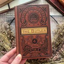 Load image into Gallery viewer, The Butler, His Duties and How to Perform Them; Victorian Servant Etiquette Guide