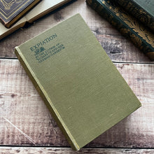 Load image into Gallery viewer, First Edition Expiation by Elizabeth Von Arnim Antique Book by Macmillan 1929