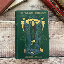 Load image into Gallery viewer, The Four Miss Whittingtons by Geraldine Mockler Beautiful Pictorial Binding