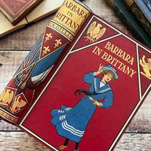 Load image into Gallery viewer, Barbara in Brittany by E A Gillie Beautiful Binding Early 20th Century