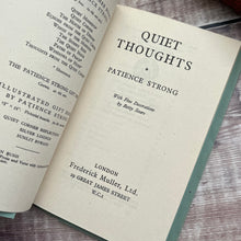 Load image into Gallery viewer, 1942 Quiet Thoughts by Patience Strong Vintage Softcover Book