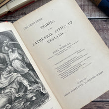 Load image into Gallery viewer, Stories of the Cathedral Cities of England by Emma Marshall; Pictorial Binding