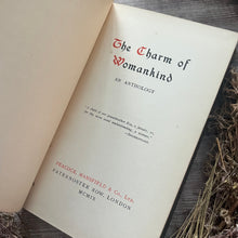 Load image into Gallery viewer, The Charm of Womankind An Anthology of Verse 1909