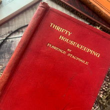 Load image into Gallery viewer, Thrifty Housekeeping by Florence Stacpoole; Full Leather Late Victorian Book