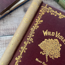 Load image into Gallery viewer, 1873 Wild Violets by Mary Baskin; Very Rare First Edition Victorian Book