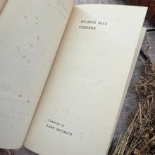 Load image into Gallery viewer, Edwardian Hand Painted/Drawn Speaking Days Calendar Book