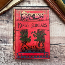 Load image into Gallery viewer, King's Scholars by M.L.Ridley Late Victorian Book with Floral Binding