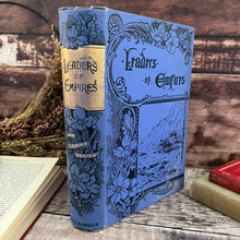 Load image into Gallery viewer, Leaders of Empires Including Queen Victoria Edwardian Antique Book