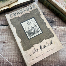 Load image into Gallery viewer, 1947 Cranford by Mrs Elizabeth Gaskell; Illustrated Vintage Book with Dust Jacket