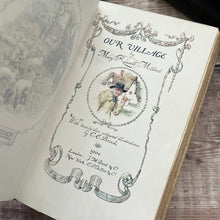 Load image into Gallery viewer, 1904 Our Village by Miss Mary Russell Mitford; Full Vellum Fine Binding English Idylls Series