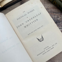Load image into Gallery viewer, The Poetical Works of John Greenleaf Whittier; Antique Poetry Book