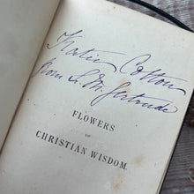 Load image into Gallery viewer, 1873 Flowers of Christian Wisdom by Lucien Henry; Victorian Floral Binding